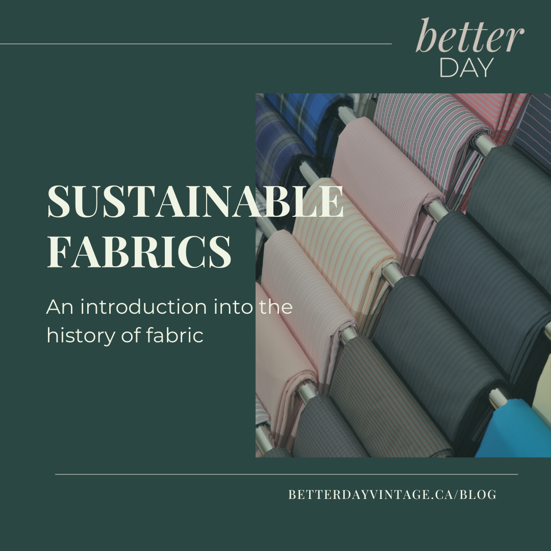 Sustainable Fabrics: An Introduction into the History of Natural Fabrics